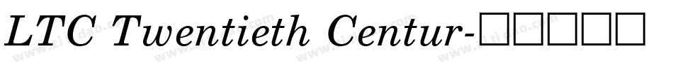 LTC Twentieth Centur字体转换